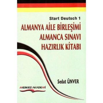 Almanya Aile Birleşimi Almanca Sınavı Hazırlık Kitabı - Sedat Ünver