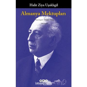 Almanya Mektupları - Halid Ziya Uşaklıgil