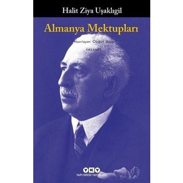 Almanya Mektupları - Halid Ziya Uşaklıgil