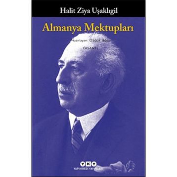 Almanya Mektupları - Halid Ziya Uşaklıgil
