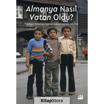 Almanya Nasıl Vatan Oldu? - Özcan Mutlu