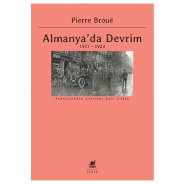 Almanya'da Devrim 1917-1923 - Pierre Broue