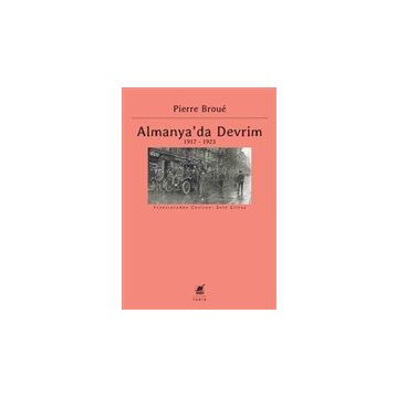Almanya'da Devrim 1917-1923 - Pierre Broue