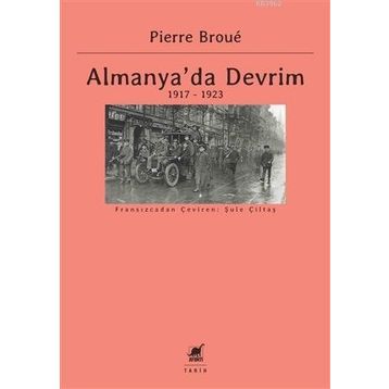 Almanya'da Devrim 1917-1923 - Pierre Broue