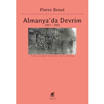 Almanya'da Devrim 1917-1923 - Pierre Broue