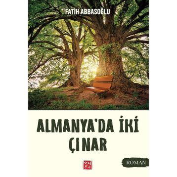 Almanya'da İki Çınar Fatih Abbasoğlu