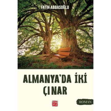 Almanya'da İki Çınar Fatih Abbasoğlu