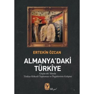 Almanya'daki Türkiye - Ertekin Özcan