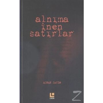 Alnıma İnen Satırlar - Adnan Sayım