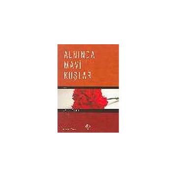 ALNINDA MAVI KUŞLAR - AYSEL ÖZAKIN