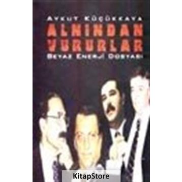 ALNINDAN VURURLAR - AYKUT KÜÇÜKKAYA