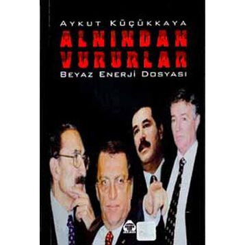 ALNINDAN VURURLAR - AYKUT KÜÇÜKKAYA