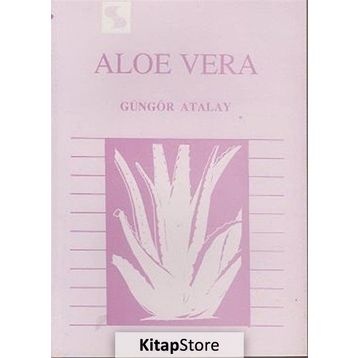 Aloe Vera - Güngör Atalay