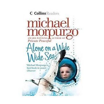 Alone on a Wide Wide Sea - Michael Morpurgo