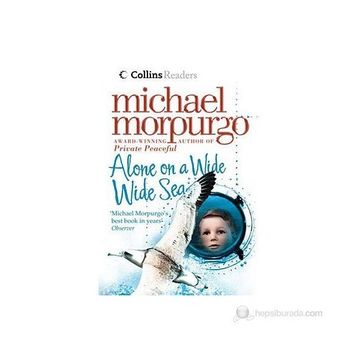 Alone on a Wide Wide Sea - Michael Morpurgo
