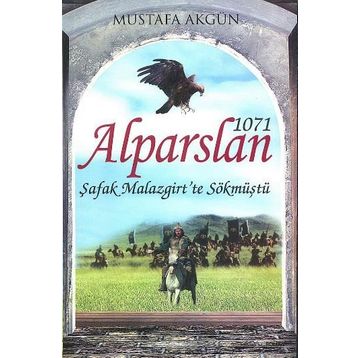 Alparslan 1071 - Mustafa Akgün