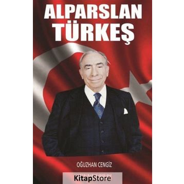 Alparslan Türkeş - Oğuzhan Cengiz