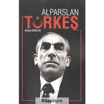 Alparslan Türkeş- Selçuk Özçelik