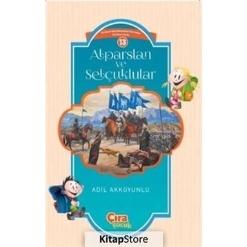 Alparslan ve Selçuklular - Adil Akkoyunlu