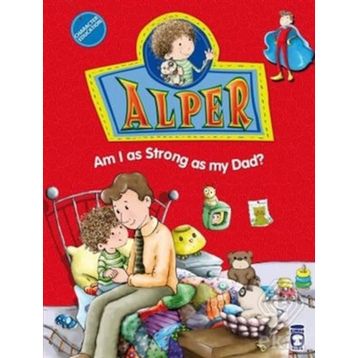 Alper - Am I As Strong As My Dad - Nurşen Şirin