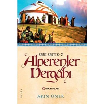 Alperenler Dergahı - Akın Üner