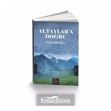 Altaylar'a Doğru - Selma Günaydın