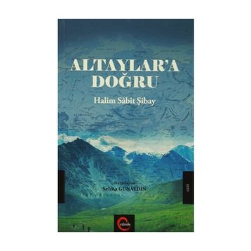Altaylar'a Doğru - Selma Günaydın