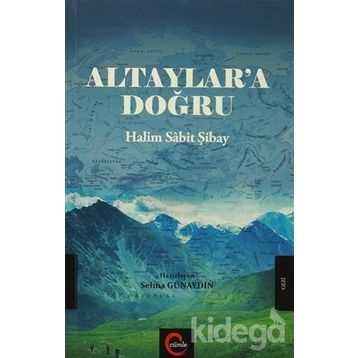 Altaylar'a Doğru - Selma Günaydın
