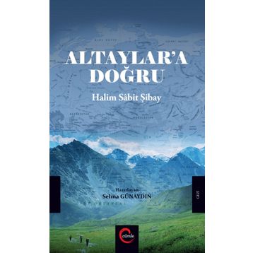 Altaylar'a Doğru - Selma Günaydın