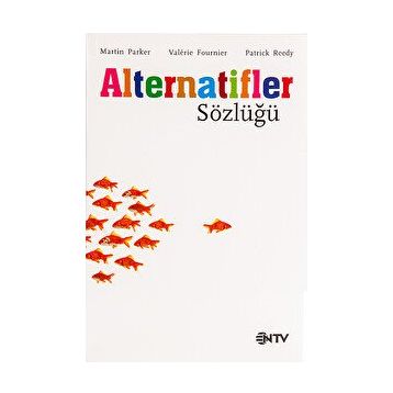 ALTERNATIFLER SÖZLÜĞÜ - MARTIN PARKER;PATRICK REEDY;VALERIE FOURNIER