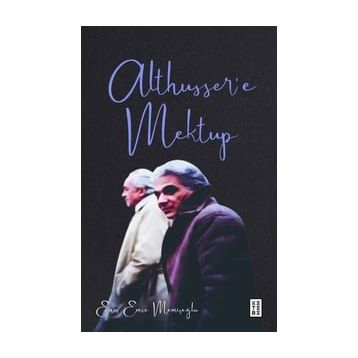 Althussere Mektup - Enis Emre Memişoğlu