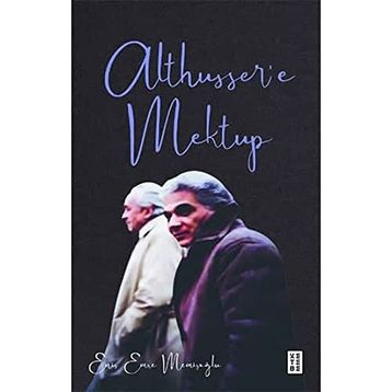 Althussere Mektup - Enis Emre Memişoğlu