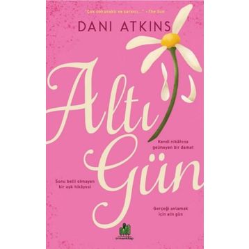 Altı Gün - Dani Atkins