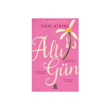 Altı Gün - Dani Atkins