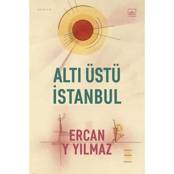 Altı Üstü İstanbul - Ercan Y Yılmaz