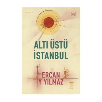 Altı Üstü İstanbul - Ercan Y Yılmaz
