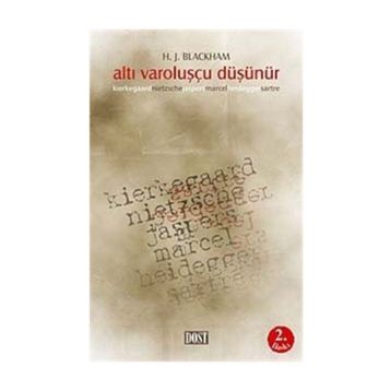 ALTI VAROLUŞÇU DÜŞÜNÜR - HAROLD JOHN BLACKHAM