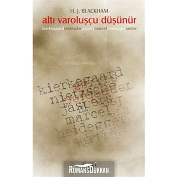 ALTI VAROLUŞÇU DÜŞÜNÜR - HAROLD JOHN BLACKHAM