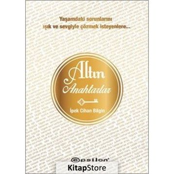 Altın Anahtarlar - İpek Cihan Bilgin