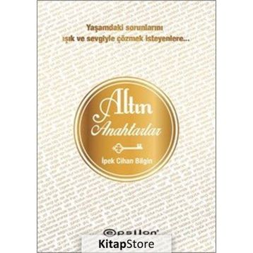 Altın Anahtarlar - İpek Cihan Bilgin