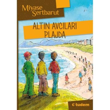 Altın Avcıları Plajda - Miyase Sertbarut