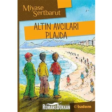 Altın Avcıları Plajda - Miyase Sertbarut