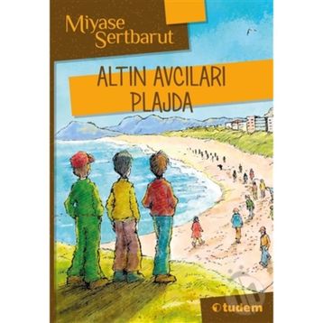 Altın Avcıları Plajda - Miyase Sertbarut