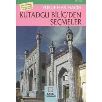 Altın Bilgi - Kutadgu Biligden Seçmeler