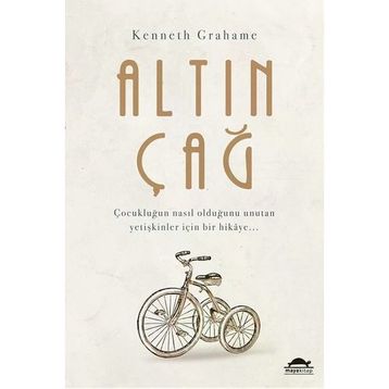 Altın Çağ - Kenneth Grahame