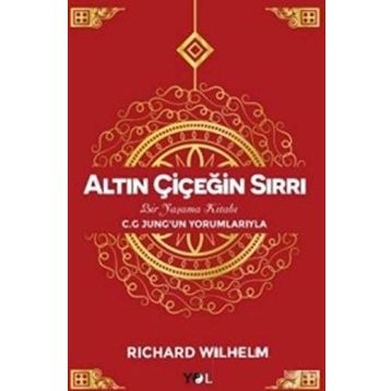 Altın Çiçeğin Sırrı - Richard Wilhelm