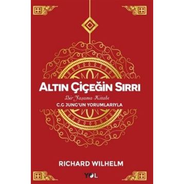 Altın Çiçeğin Sırrı - Richard Wilhelm