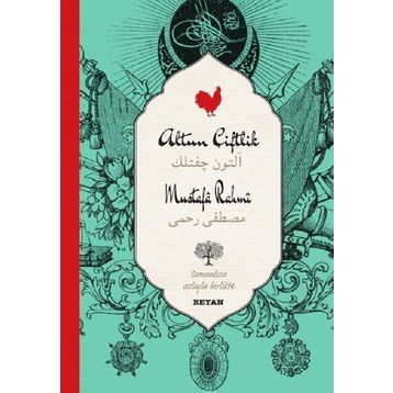 Altın Çiftlik (Osmanlıca-Türkçe) - Mustafa Rahmi