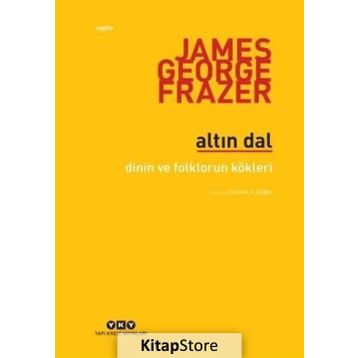 Altın Dal - Sir James George Frazer