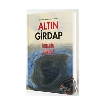Altın Girdap - İbrahim Gündüz